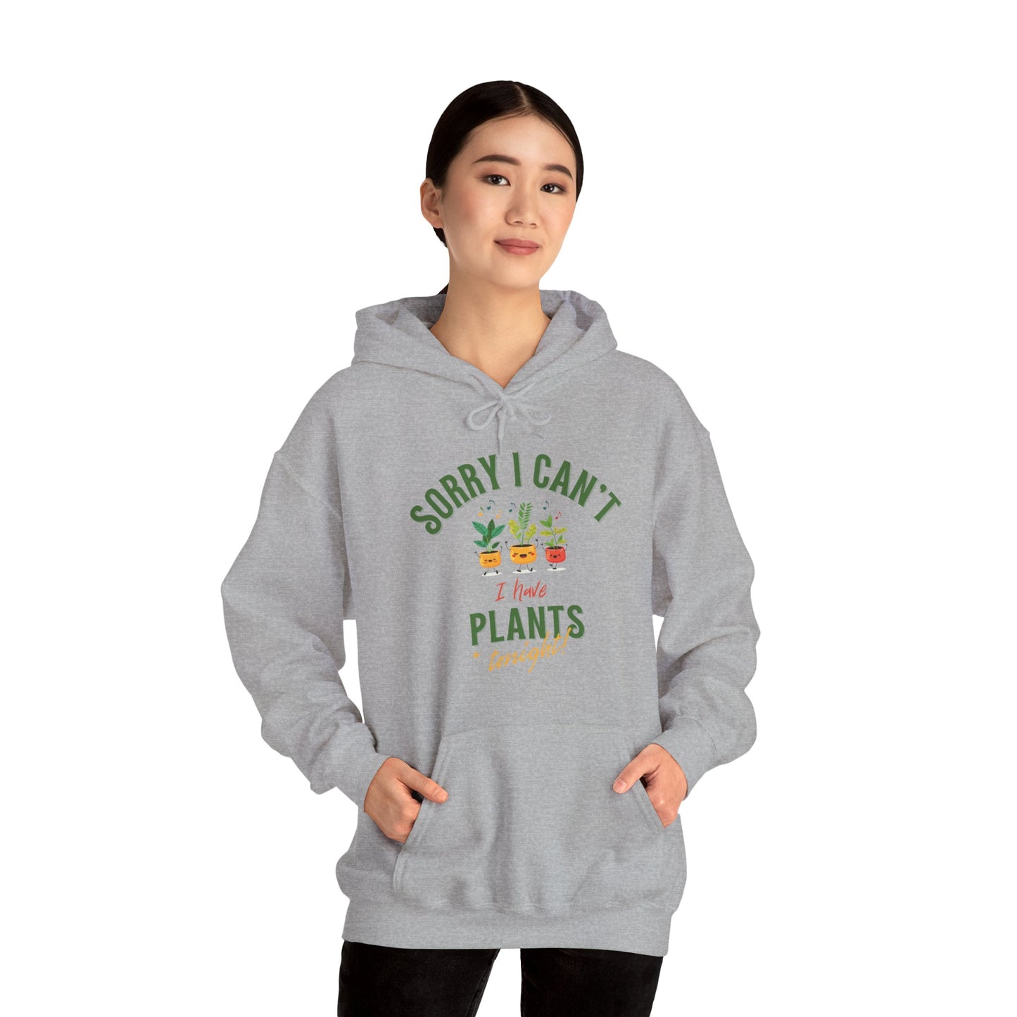 "Sorry I Can't, I Have Plants Tonight" | unisex Hoodie