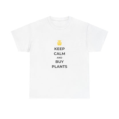 "Keep Calm and Buy Plants" | unisex Shirt