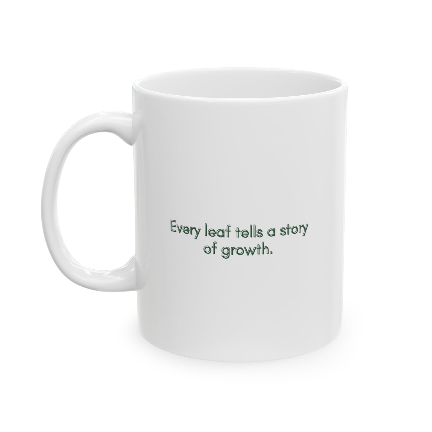 "Every leaf tells a story of growth." | Coffee Mug