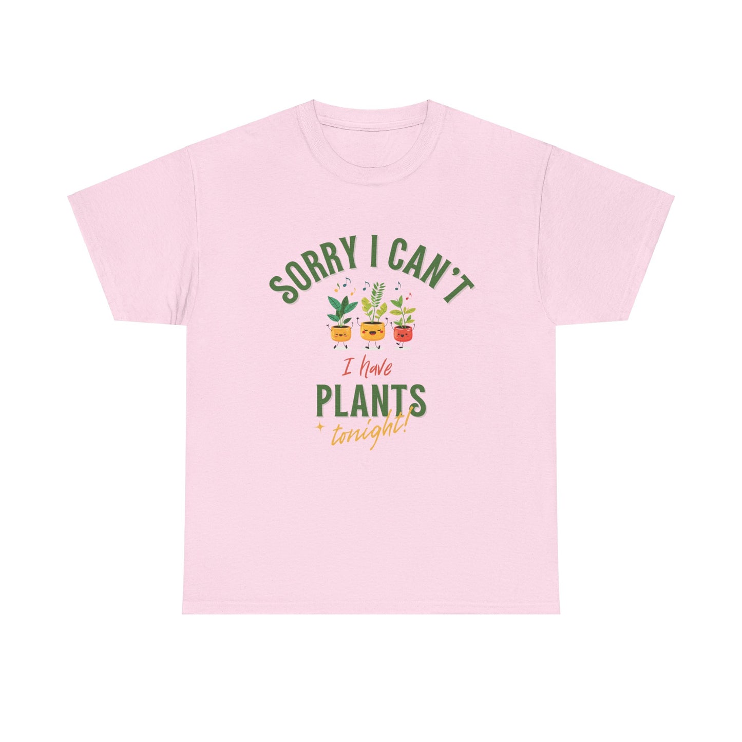 EU - "Sorry I Can't, I Have Plants Tonight" | unisex T-Shirt