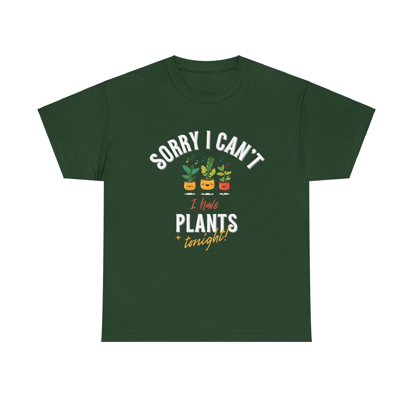 EU - "Sorry I Can't, I Have Plants Tonight" | unisex T-Shirt