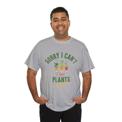 EU - "Sorry I Can't, I Have Plants Tonight" | unisex T-Shirt