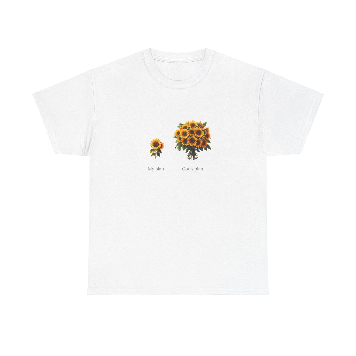 EU - "My plan vs. God's plan" | Sunflowers unisex T-Shirt