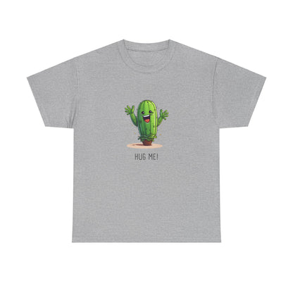 "HUG ME" Cactus | unisex Shirt